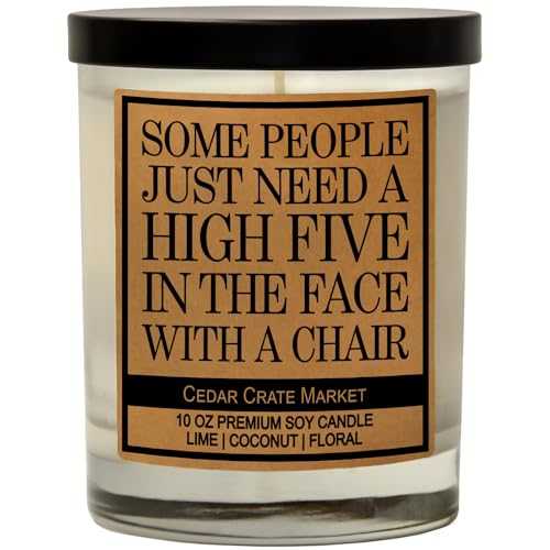 Some People Just Need A High Five in The Face with A Chair, Kraft Label Scented Soy Candle, Lime, Coconut, Floral, 10 Oz. Glass Jar Candle, Made in The USA, Decorative Candles, Funny and Sassy Gifts